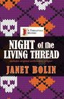 Night of the Living Thread (Large Print)