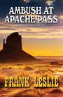 Ambush at Apache Pass (Large Print)