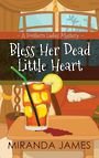 Bless Her Dead Little Heart: A Southern Ladies Mystery (Large Print)