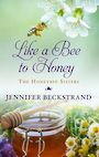 Like a Bee to Honey (Large Print)