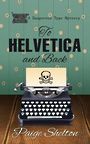 To Helvetica and Back (Large Print)