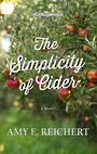 The Simplicity of Cider (Large Print)