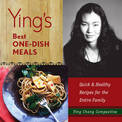 Ying's Best One-dish Meals: Quick and Healthy Recipes for the Entire Family