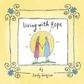 Living with Hope