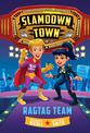 Ragtag Team (Slamdown Town Book 2)