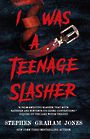 I Was a Teenage Slasher (Large Print)