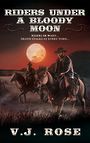 Riders Under a Bloody Moon (Large Print)