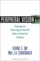 Peripheral Vision: Detecting the Weak Signals that Will Make or Break Your Company