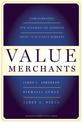 Value Merchants: Demonstrating and Documenting Superior Value in Business Markets