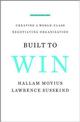 Built to Win: Creating a World-class Negotiating Organization