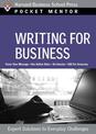 Writing for Business: Expert Solutions to Everyday Challenges