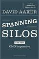 Spanning Silos: The New CMO Imperative