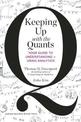 Keeping Up with the Quants: Your Guide to Understanding and Using Analytics