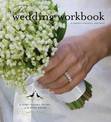 Wedding Workbook: A Time-Saving Guide for the Busy Bride