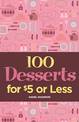 100 Desserts for $5 or Less