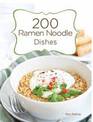 200 Ramen Noodle Dishes