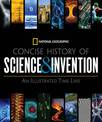 National Geographic Concise History of Science and Invention: An Illustrated Time Line