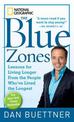 The Blue Zones: Lessons for Living Longer from the People Who'Ve Lived the Longest