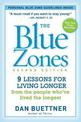 The Blue Zones 2nd Edition: 9 Lessons for Living Longer From the People Who've Lived the Longest