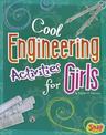 Cool Engineering Activities for Girls