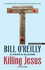 Killing Jesus: A History (Large Print)