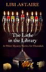 The Latke in the Library: & Other Mystery Stories for Chanukah (Large Print)