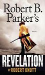 Robert B. Parkers Revelation (Large Print)