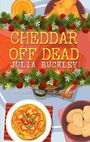 Cheddar Off Dead (Large Print)