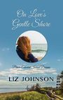 On Loves Gentle Shore (Large Print)