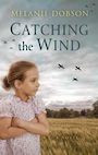 Catching the Wind (Large Print)