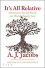 Its All Relative: Adventures Up and Down the Worlds Family Tree (Large Print)