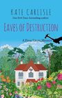 Eaves of Destruction (Large Print)