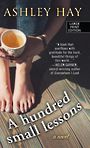 A Hundred Small Lessons (Large Print)