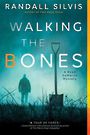 Walking the Bones (Large Print)