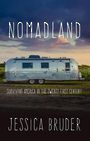 Nomadland: Surviving America in the Twenty-First Century (Large Print)