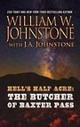 Hells Half Acre the Butcher of Baxter Pass (Large Print)