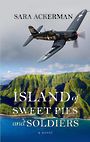 Island of Sweet Pies and Soldiers (Large Print)