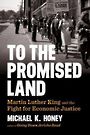 To the Promised Land: Martin Luther King and the Fight for Economic Justice (Large Print)