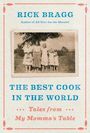 The Best Cook in the World: Tales from My Mommas Table (Large Print)