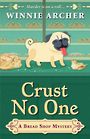 Crust No One (Large Print)