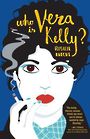 Who Is Vera Kelly? (Large Print)