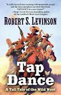 Tap Dance: A Tall Tale of the Wild West (Large Print)