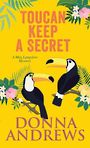 Toucan Keep a Secret (Large Print)