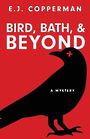 Bird, Bath, and Beyond (Large Print)