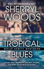 Tropical Blues Was Too Hot to Handle: Hot Property Mysteries (Large Print)