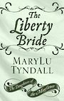 The Liberty Bride (Large Print)