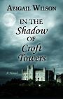 In the Shadow of Croft Towers (Large Print)