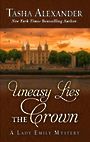 Uneasy Lies the Crown (Large Print)