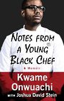 Notes from a Young Black Chef: A Memoir (Large Print)