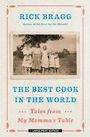 The Best Cook in the World: Tales from My Mommas Table (Large Print)